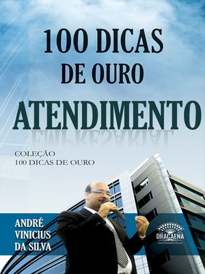 cover image of 100 dicas de ouro--Atendimento